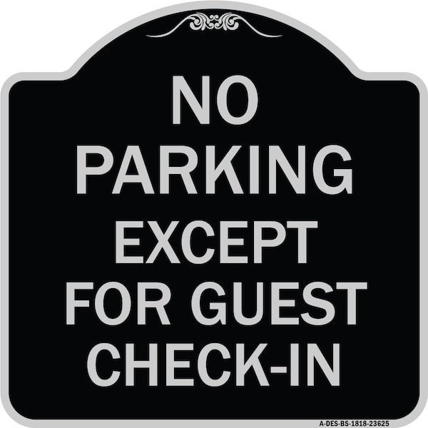 Signmission No Parking Except for Guest Check-In Heavy-Gauge Aluminum Sign, 18" L, 18" H, BS-1818-23625 A-DES-BS-1818-23625 - main